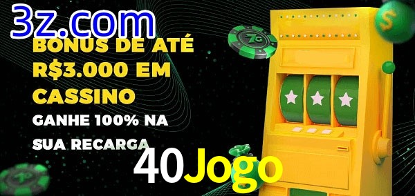 40Jogo melhor bônus de depósito