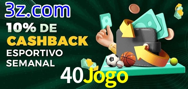 10% de bônus de cashback na 40Jogo